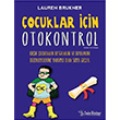 ocuklar in Otokontrol Lauren Brukner Sola Yaynlar