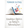 Uzaktan Eitim ve letiim Teknolojileri Trker Elita Cinius Yaynlar