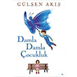 Damla Damla ocukluk Glen Ak Cinius Yaynlar