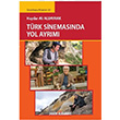 Trk Sinemasnda Yol Ayrm Haydar Ali Albayrak Dou Kitabevi