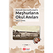 Osmanl`dan Cumhuriyet`e Mehurlarn Okul Anlar Pegem Yaynlar