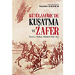 Kutlamarede Kuatma ve Zafer Mehmed Emin Bey Yeditepe Yaynlar