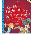 Kim ster Tifolu Mary ile Karlamay!Jacqueline Morley TBTAK Yaynlar