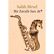 Bir Zavall Sar At Salah Birsel Sel Yaynclk