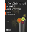 Trk Eitim Sistemi ve Etkili Okul Ynetimi Pegem Akademi Yaynclk