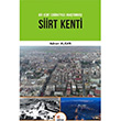 Siirt Kenti Bir Kent Corafyas Aratrmas Adnan Alkan Kriter Yaynlar
