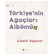 Trkiye`nin Aalar Albm iekli Aalar Il Erverdi Kumdan Kale