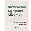 Trkiye`nin Aalar Albm ne Yaprakl Aalar Il Erverdi Kumdan Kale