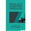 Kresel Alar Odanda Kltr, Kimlik ve Mekan Tartmalar Selma Ko Hiperlink Yaynlar