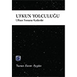 Ufkun Yolculuu Yunus Emre Aygn Kutlu Yaynevi