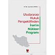 Uluslararas Hukuk Perspektifinden rann Nkleer Program Selcan Erdal Adalet Yaynevi