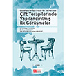 Uygulayclar in Pratik Bir Yol Haritas ift Terapilerinde Yaplandrlm lk Grmeler Pegem Yaynlar