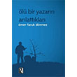 l Bir Yazarn Anlattklar mer Faruk Dnmez  z Yaynclk