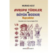 Avrupa Trkler ve Byk Bozkr Kpaklar Murad Adji Dou Kitabevi