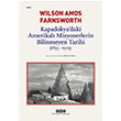 Kapadokyadaki Amerikal Misyonerlerin Bilinmeyen Tarihi 1853 1903 Wilson Amos Farnsworth Yap Kredi Yaynlar