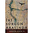 ki Srgn Arasnda brahim Ethem Ay  kinci Adam Yaynlar
