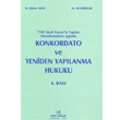 Konkordato ve Yeniden Yaplanma Hukuku Ali Eskiocak Vedat Kitaplk