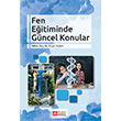 Fen Eitiminde Gncel Konular Pegem Yaynlar