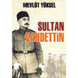 Sultan Vahdettin Mevlt Yksel  Eftalya Kitap