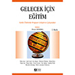 Gelecek iin Eitim Farkl lkelerde Program Gelitirme almalar Pegem Yaynlar