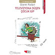 Televizyona Den ocuk Gip Can ocuk Yaynlar