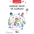 Horoz Adam ve Korsan Can ocuk Yaynlar