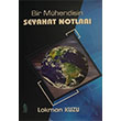 Bir Mhendisin Seyahat Notlar Lokman Kuzu  imke Yaynlar