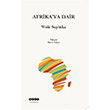 Afrika`ya Dair Wole Soyinka Hece Yaynlar