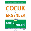 ocuk ve Ergenler in ema Terapi Psikonet Yaynlar