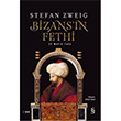 Bizansn Fethi Stefan Zweig Everest Yaynlar