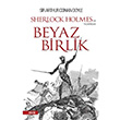 Beyaz Birlik Sir Arthur Conan Doyle  Yediveren Yaynlar