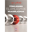 Trklemek, slamlamak, Muasrlamak Ziya Gkalp Nilfer Yaynlar