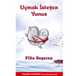 Umak steyen Yunus Filiz Baaran zlem Yaynevi