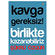 Kavga Gereksiz! Birlikte Kazanabiliriz kr zgr Cinius Yaynlar