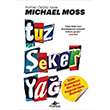 Tuz eker Ya Michael Moss Pegasus Yaynlar