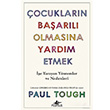 ocuklarn Baarl Olmasna Yardm Etmek Paul Tough Pegasus Yaynlar