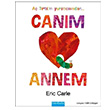 Canm Annem Eric Carle Mavibulut Yaynlar