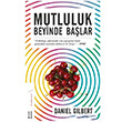 Mutluluk Beyinde Balar Daniel Gibert Ketebe Yaynlar