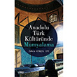 Anadolu Trk Kltrnde Mumyalama Zehra Genel Efe izgi Kitabevi