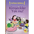 Kimsecikler Yok mu? Can ocuk Yaynlar