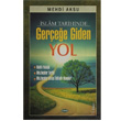 slam Tarihinde Geree Giden Yol Mehdi Aksu Asr Yaynlar