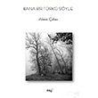 Bana Bir Trk Syle Ahmet uhac Snrsz Kitap