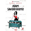 Adam Sandklarmz Tuba Ezici Olimpos Yaynlar