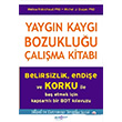 Yaygn Kayg Bozukluu alma Kitab Melisa Robichaud Psikonet Yaynlar
