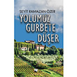 Yolumuz Gurbete Der Seyit Ramazan zer Karina Yaynevi