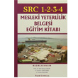 SRC 1 2 3 4 Mesleki Yeterlilik Belgesi Eitim Kitab H. brahim Somyrek Palme Yaynclk