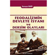 Feodalizmin Devlete isyan ve Dersim Olaylar Ramazan Demir Palme Yaynclk