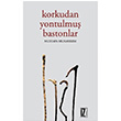 Korkudan Yontulmu Bastonlar Mustafa Muharrem z Yaynclk