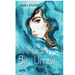 ki Kadn Bir Umut Nejla Bilgin Ceres Yaynlar