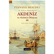 2. Felipe Dneminde Akdeniz ve Akdeniz Dnyas 3 Fernand Braudel Dou Bat Yaynlar